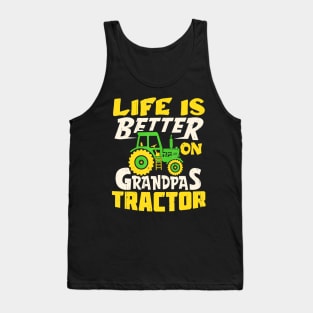 Life Is Better On Grandpas Tractor Farm Farmer Funny Tank Top